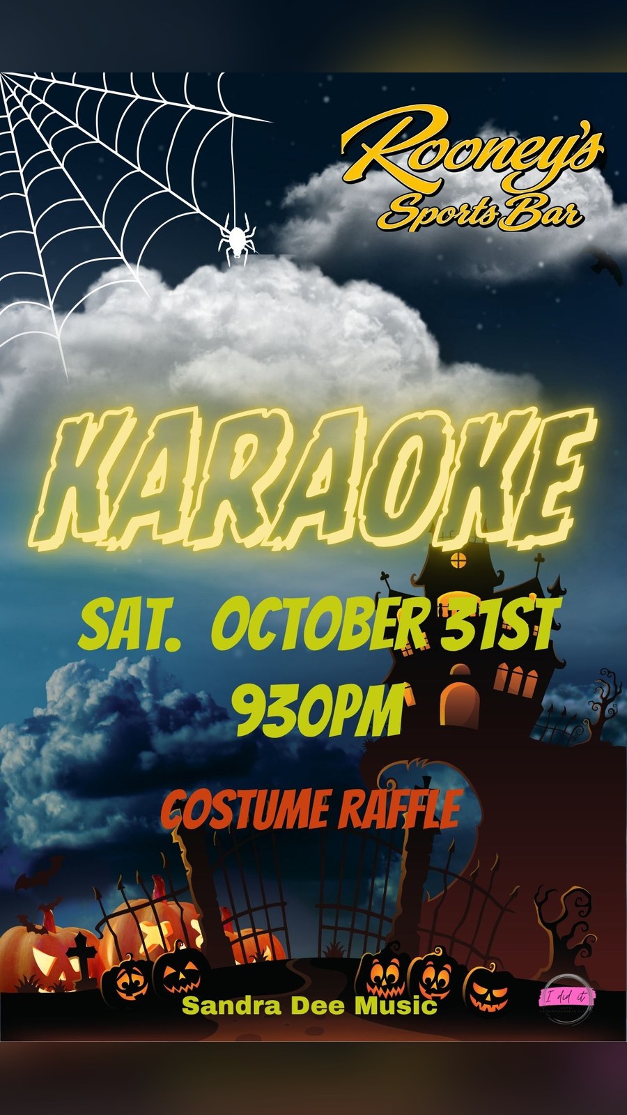 Halloween Karaoke, Saturday October 31 at 9:30 PM with Sandra Dee